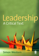 Leadership : a critical text / Simon Western.