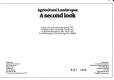Agricultural landscapes : a second look : report of a study undertaken during 1983 on behalf of the Countryside Commission / by Richard Westmacott and Tom Worthington.