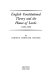 English constitutional theory and the House of Lords, 1556-1832.