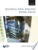 Business data analysis using Excel / David Whigham.