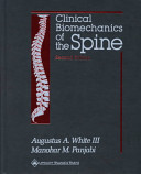 Clinical biomechanics of the spine / Augustus A. White III, Manohar M. Panjabi.