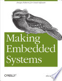Making embedded systems / Elecia White.