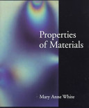 Properties of materials / Mary Anne White.