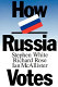 How Russia votes / Stephen White, Richard Rose, Ian McAllister.