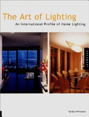 The art of lighting : an international look at home lighting / Randall Whitehead.