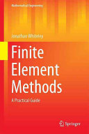 Finite element methods : a practical guide / Jonathan Whiteley.