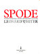 Spode : a history of the family, factory and wares from 1733 to 1833 / (by) Leonard Whiter.