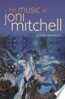 The music of Joni Mitchell Lloyd Whitesell.