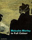 Malcolm Morley : in full colour /.