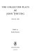 The collected plays of John Whiting edited by Ronald Hayman.