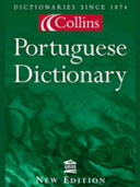 Collins English-Portugese, Português-Inglês dictionary / John Whitlam, Vitoria Davies, Mike Harland.