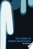 The limits of global governance / Jim Whitman.