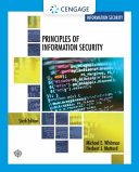 Principles of information security / Michael E. Whitman, Ph.D., CISM, CISSP, Herbert J. Mattord, Ph.D., CISM, CISSP.