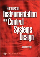 Successful instrumentation and control systems design.