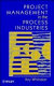 Project management in the process industries / Roy Whittaker.
