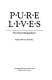 Pure lives : the early biographers / Reed Whittemore.