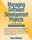 Managing software development projects : formula for success / Neal Whitten.
