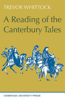 A reading of the Canterbury tales / by Trevor Whittock.