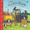 The tickle book : with pop-up surprises / Ian Whybrow, Axel Scheffler.