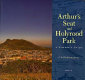 Arthur's Seat and Holyrood Park : a visitor's guide / C.R. Wickham-Jones.