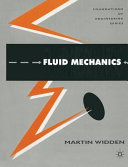 Fluid mechanics / Martin Widden.