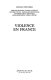 Violence en France / Michel Wievorka ... [et al.] ; [édité par Patrick Rotman].