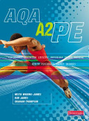 AQA A2 PE / Nesta Wiggins-James, Rob James, Graham Thompson.