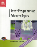Java programming : advanced topics / Joe Wigglesworth, Paula Lumby.