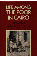 Life among the poor in Cairo / Unni Wikan.