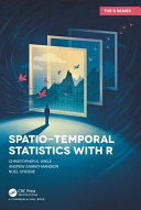 Spatio-temporal statistics with R / Christopher K. Wikle, Andrew Zammit-Mangion, Noel Cressie.