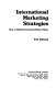 International marketing strategies : how to build international market share / Erik Wiklund.