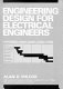 Engineering design for electrical engineers / Alan D. Wilcox with Lawrence P. Huelsman ... (et al.).
