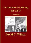 Turbulence modeling for CFD / by David C. Wilcox.