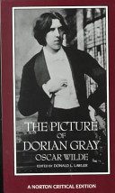 The picture of Dorian Gray : authoritative texts, backgrounds,.