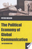 The political economy of global communication : an introduction.