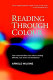 Reading through colour : how coloured filters can reduce reading difficulty, eye strain, and headaches / Arnold Wilkins.