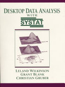 Desktop data analysis with SYSTAT / Leland Wilkinson, Grant Blank, Christian Gruber.