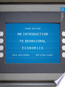 An introduction to behavioral economics / Nick Wilkinson and Matthias Klaes.