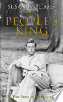 The people's king : the true story of the abdication / Susan Williams.