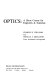 Optics : a short course for engineers & scientists / (by) Charles S. Williams and Orville A. Becklund.