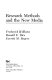 Research methods and the new media / Frederick Williams, Ronald E. Rice, Everett M. Rogers.