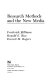 Research methods and the new media / Frederick Williams, Ronald E. Rice, Everett M. Rogers.