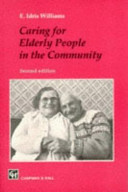 Caring for elderly people in the community / E. Idris Williams.