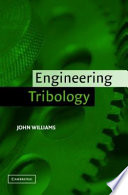 Engineering tribology / John Williams.