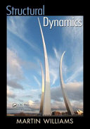Structural dynamics / Martin Williams.