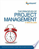 The principles of project management / by Meri Williams.