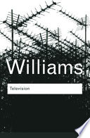 Television : technology and cultural form / Raymond Williams ; edited by Ederyn Williams.