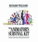 The animator's survival kit / Richard Williams.