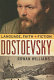 Dostoevsky : language, faith, and fiction / Rowan Williams.