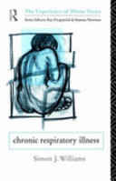 Chronic respiratory illness / Simon J. Williams.